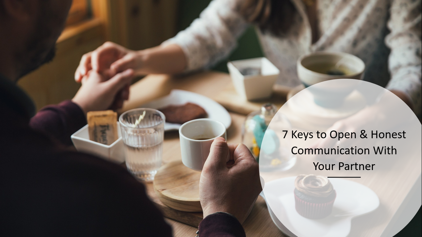 7 Keys to Open & Honest Communication With Your Partner by Wendy Miller Medium