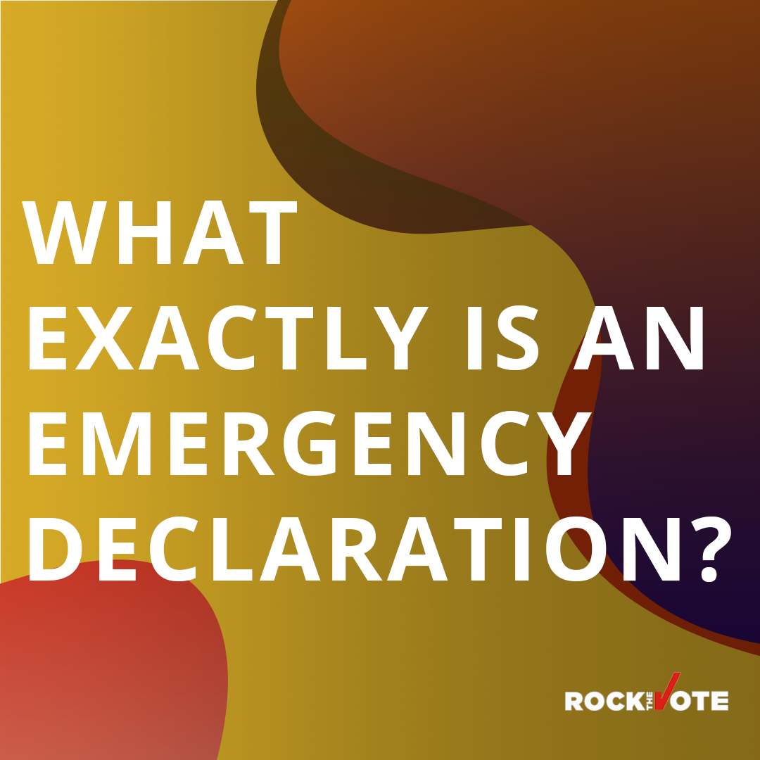 The President’s Declared State of Emergency. An Explainer. by Rock