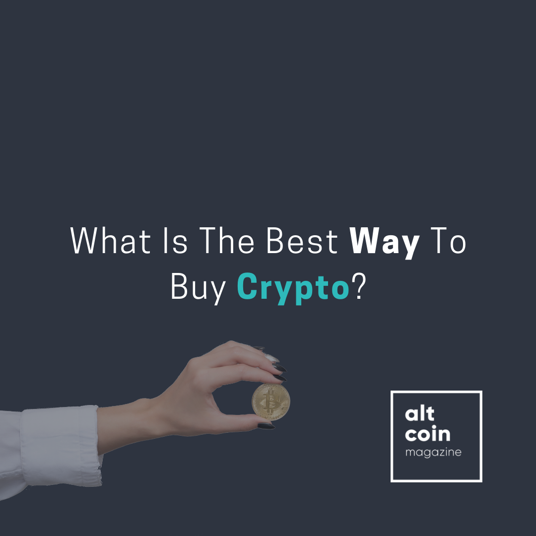 What Is The Best Way To Buy Crypto? - The Capital - Medium