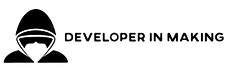 Developer in Making