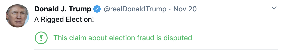 a screengrab of a tweet by Donald Trump which says ‘A rigged election!’. It has been flagged by Twitter as a false claim.