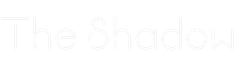 The Shadow