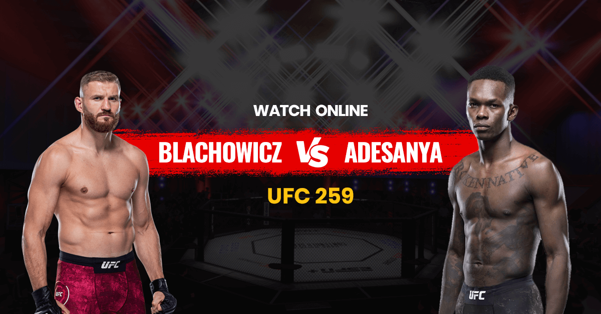 LivE..📺UFC 259 Live Stream: Watch Full (PPV) Fight Card ...