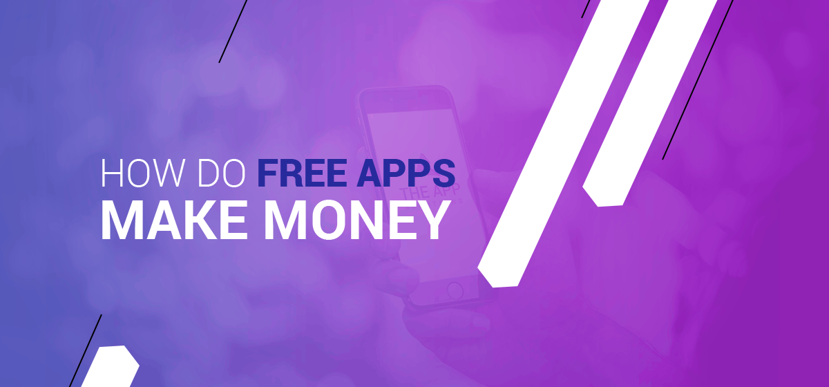 how can free apps make money