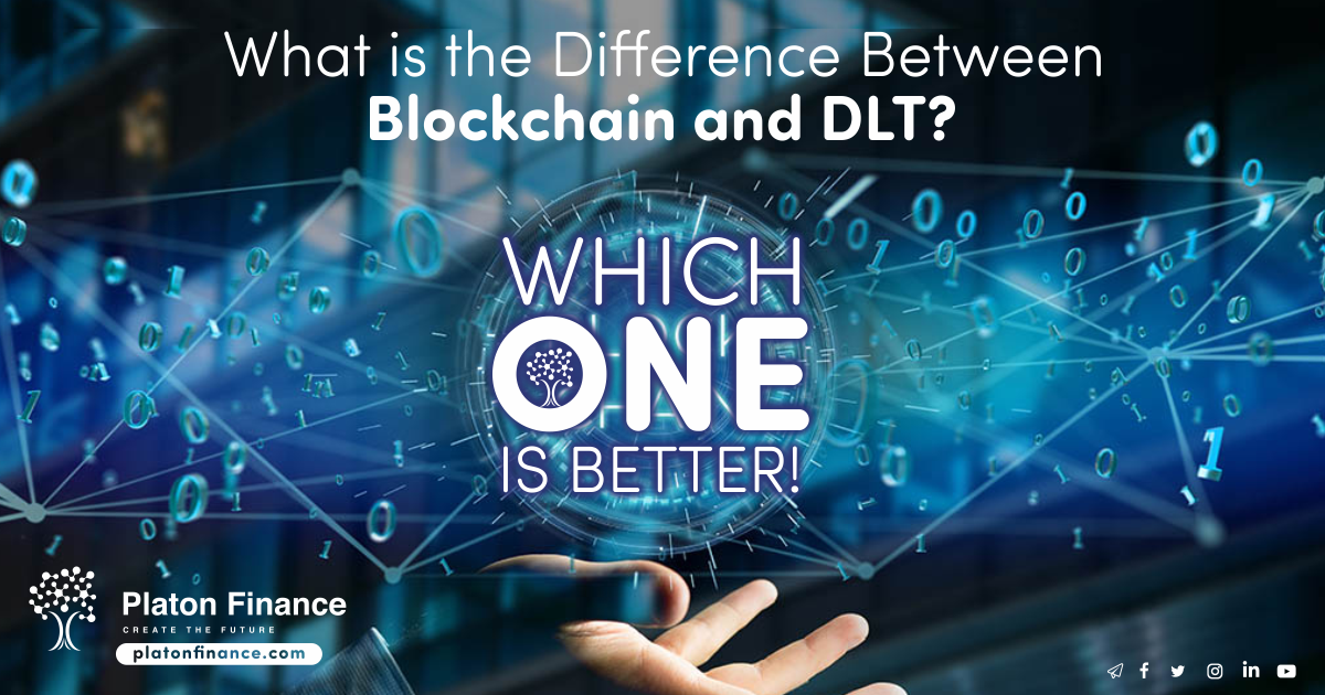 What Is The Difference Between Blockchain And DLT? by Platon Finance