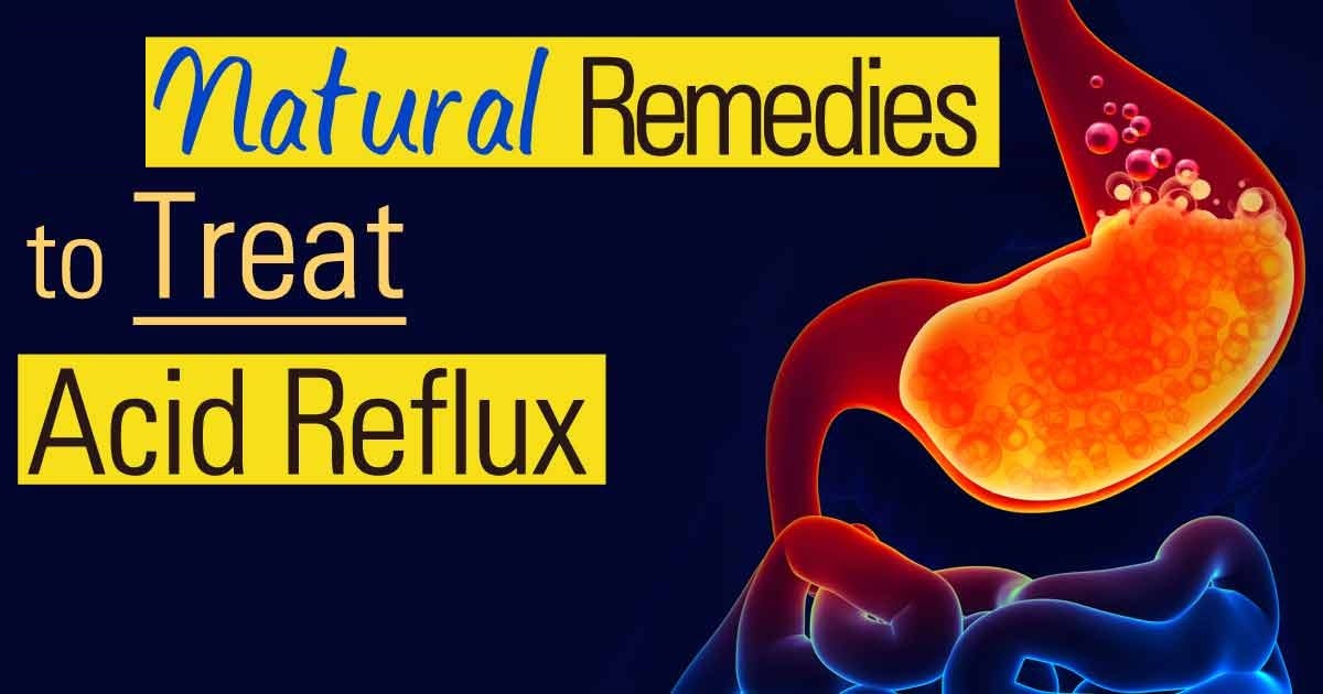 Acid reflux natural remedies treatment