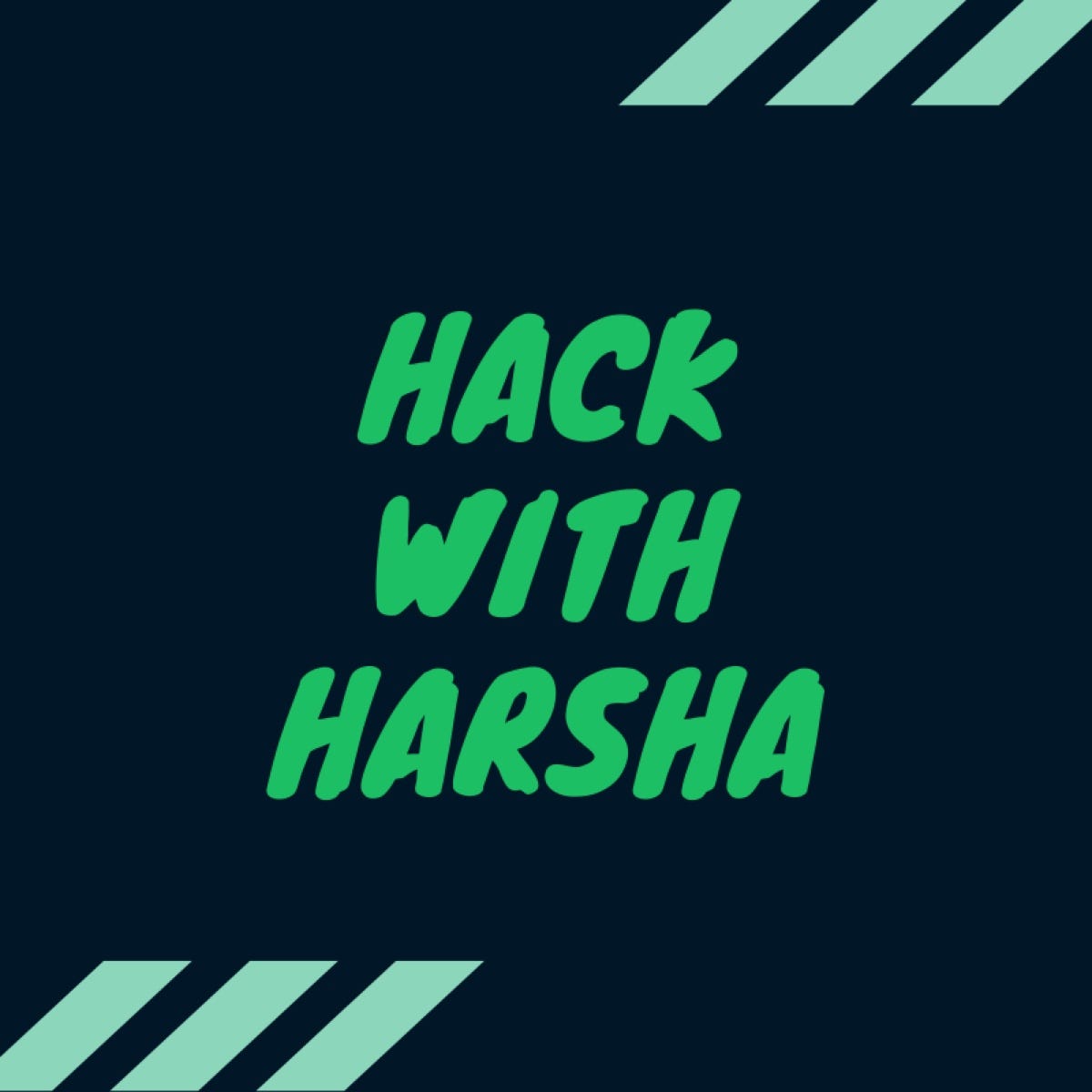 About Hack With Harsha Medium
