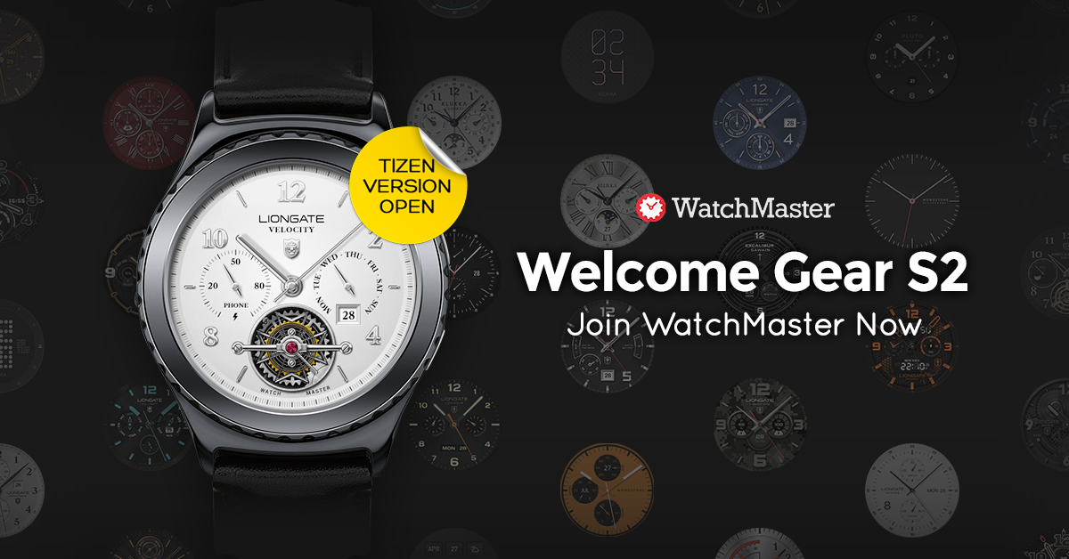 Watchmaster for Tizen, Grand Opening 
