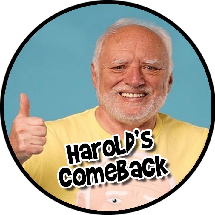 Harold's Comeback Medium