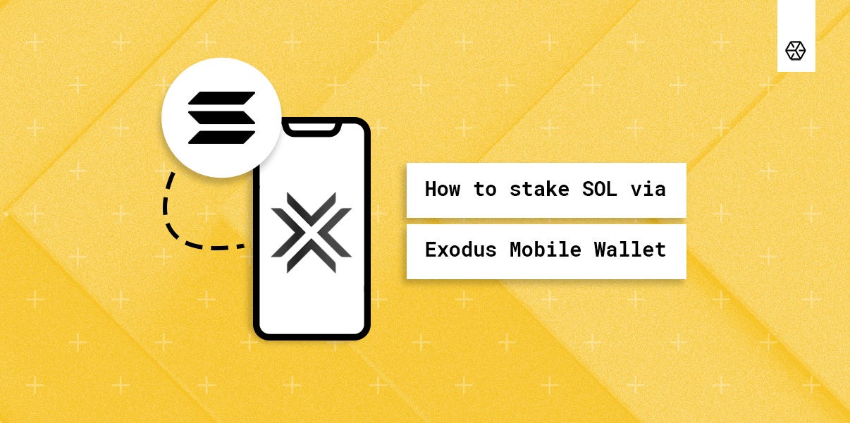 How To Stake Sol Solana Protocol In Exodus Mobile Wallet By Everstake Everstake May 2021 Medium