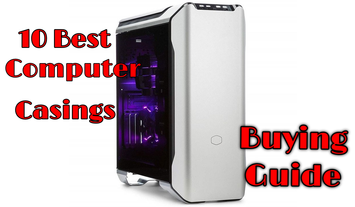 10 Best CPU Cases Best PC Cases Buying Guide John Ricky Medium