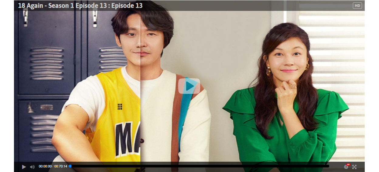 18 Again Se1ep13 Episode 13 Eng Translsted By Lives Tivi Schedule Nov 2020 Medium
