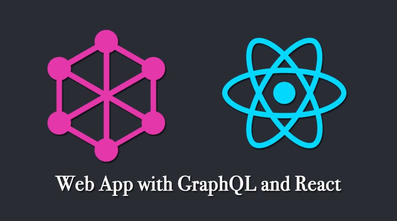 Build A Web App With Graphql And React By Arslan Ali Medium