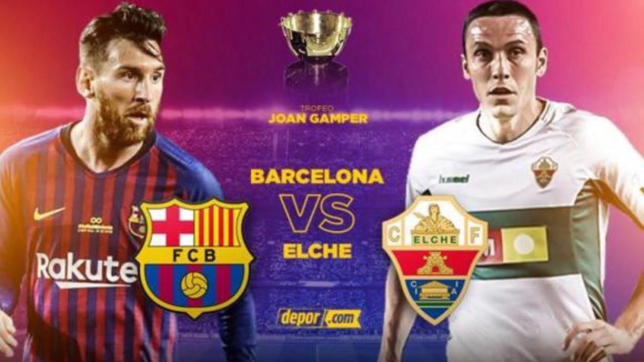 Watch Live Streaming Link Barcelona Vs Elche Live 2020 Full Match By Lantak Medium