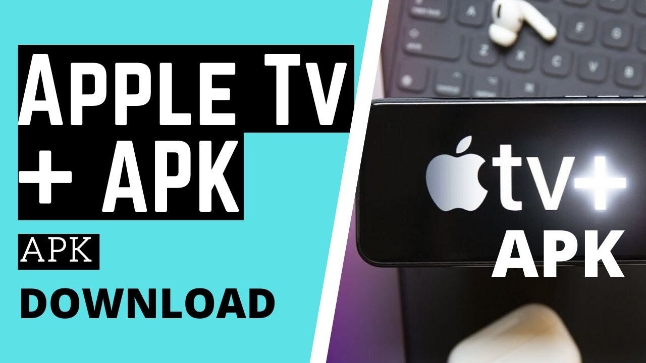 Watch 4k Movies For Free With Apple Tv Apk By Game Freak Blog Jan 21 Medium