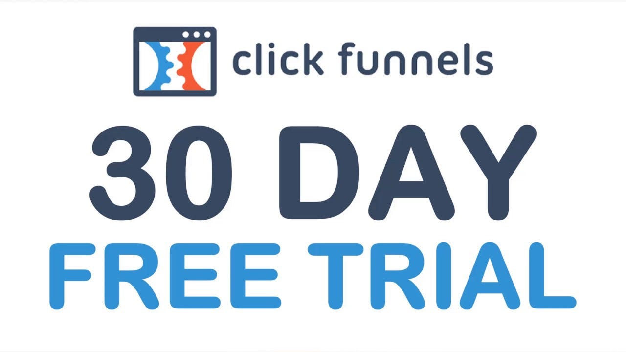 clickfunnels 30 day trial