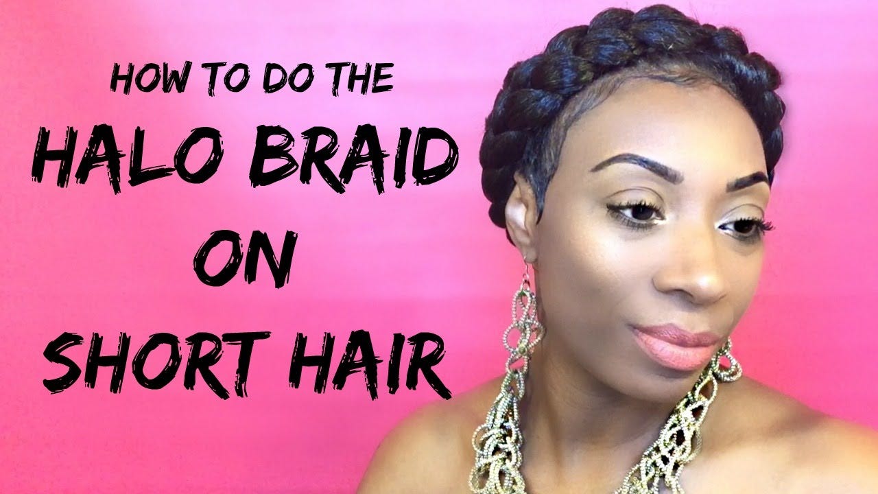 Short Hair Tutorial How To Do A Halo Braid On Short Hair
