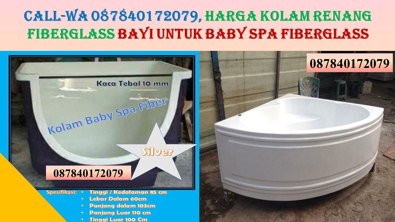 Call Wa 087840172079 Harga Kolam Renang Fiberglass Bayi