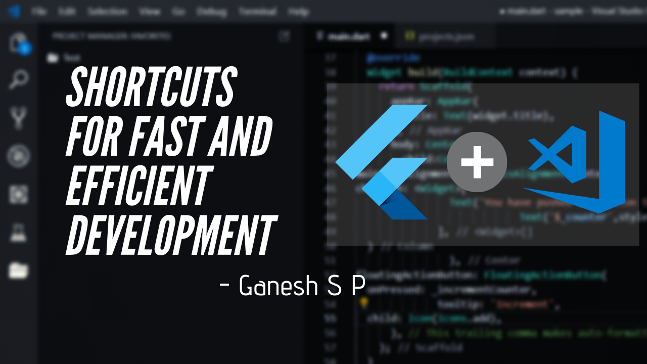 Flutter Visual Studio Code Shortcuts For Fast And Efficient Development By Ganesh S P Flutter Community Medium