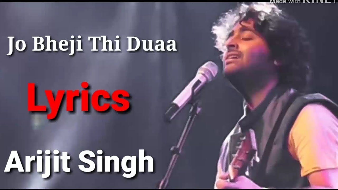 Jo Bheji Thi Dua Lyrics By Arijit Singh And Nandini Srikar Is Hindi Song Lyrics In English Song By By Lyricsbean Medium jo bheji thi dua lyrics by arijit singh