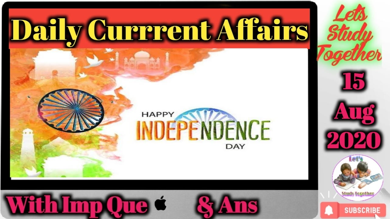 15 Aug 2020 Current Affairs For Upsc Pdf By Sandeep Choudhary Medium