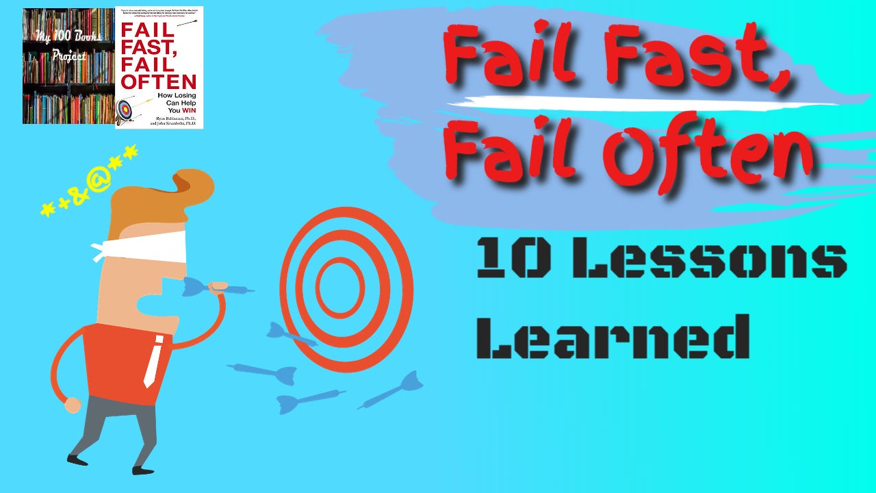 10 Lessons Learned From the Book “Fail Fast, Fail Often” by Jose Luis