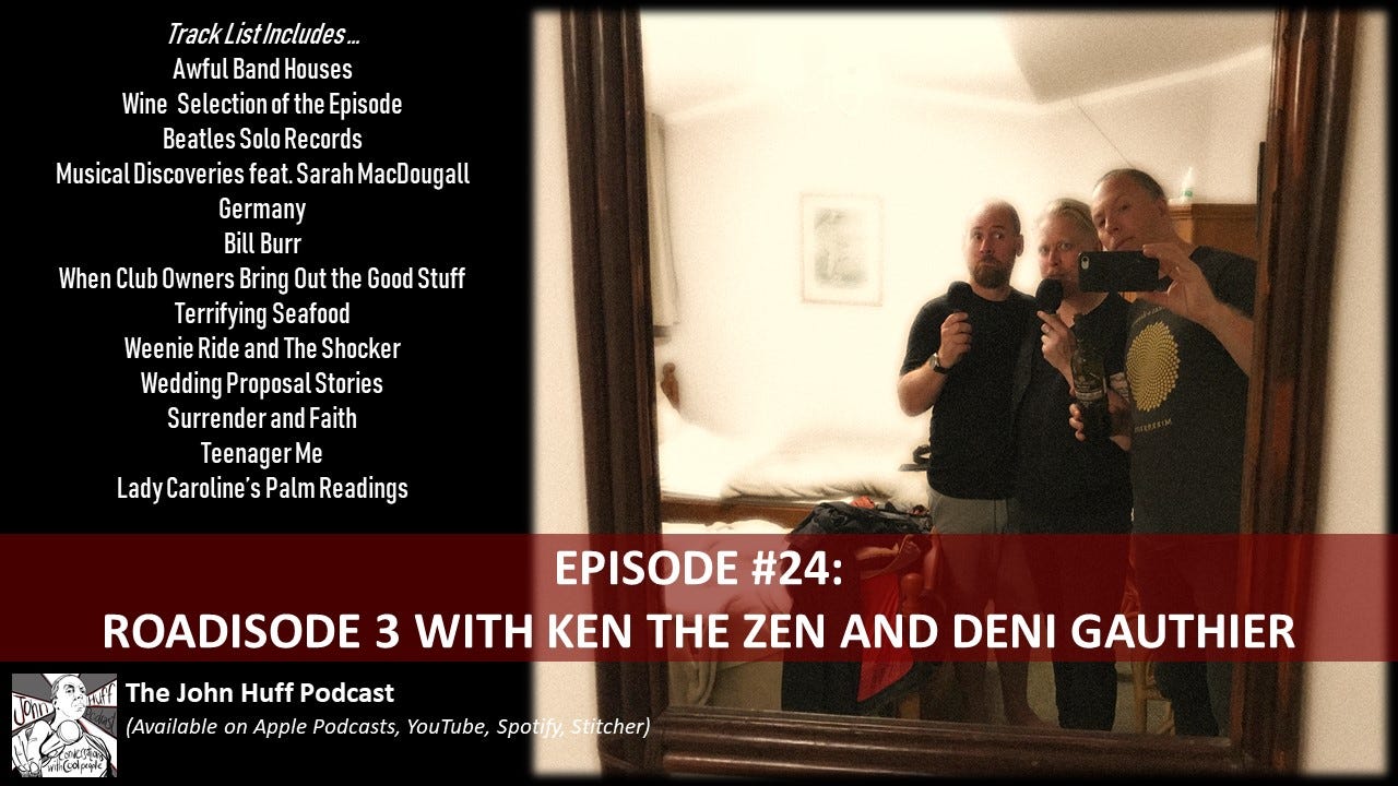 Episode 24 Roadisode 3 With Ken The Zen And Deni Gauthier By John Huff Medium