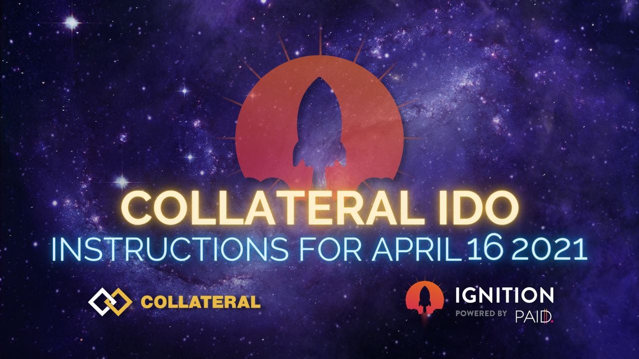 COLLATERAL IDO ON PAID IGNITION: Whitelist Close and Instructions