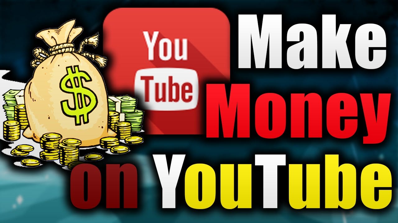 how to really make money on youtube