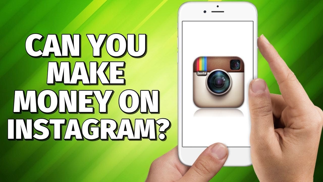 how to make money wih instagram in a nutcshell