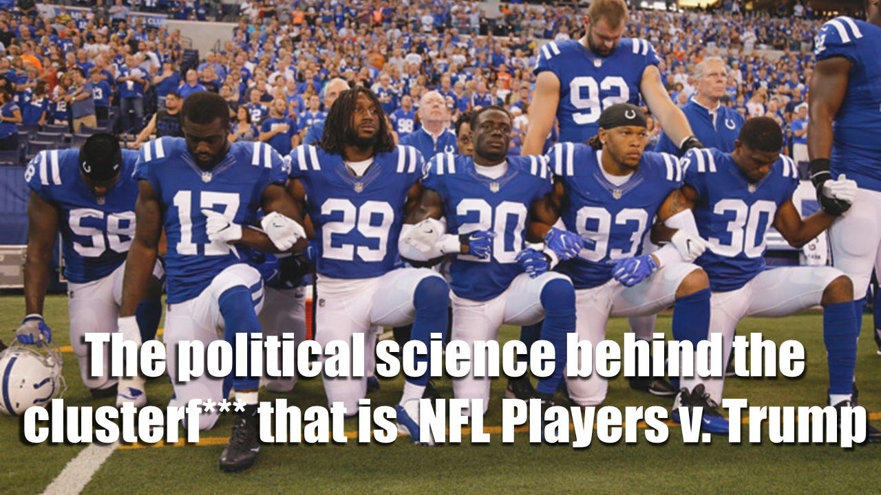 The Political Science Behind The Clusterf That Is Nfl