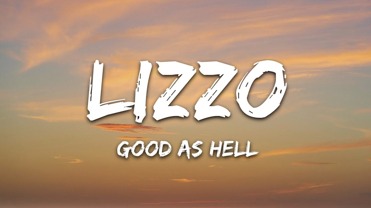 Good As Hell Lyrics Lizzo Lyrics Eric John Medium