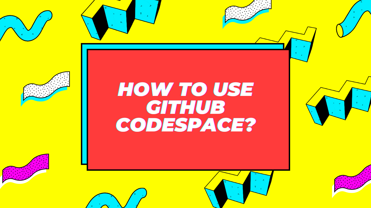 How to use github codespace kiwismedia medium