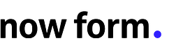 Now Form