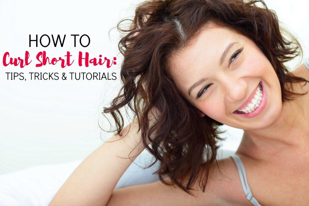 How To Curl Short Hair Tips Tricks And Tutorials Mom Fabulous