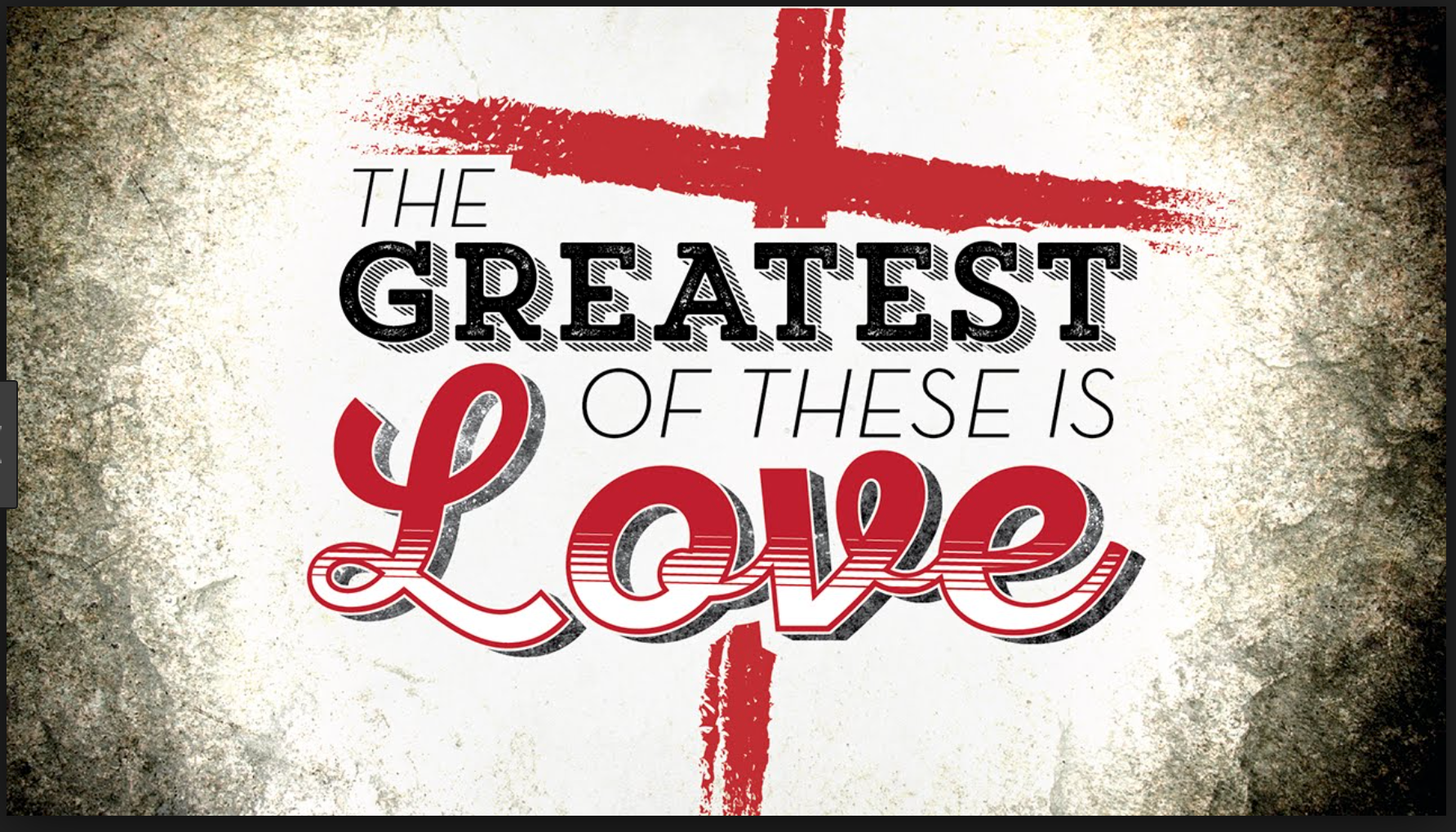 The Greatest of These is Love. by Ed Elliott | by Ed Elliott | Medium