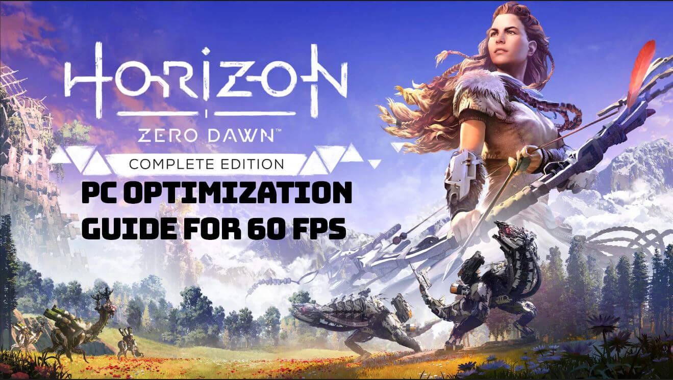 Horizon Zero Dawn Pc Optimization Guide For 60 Fps 1080p 1440p 4k By Rahul Majumdar Medium Horizon Zero Dawn Pc Optimization Guide For 60 Fps 1080p 1440p 4k By Rahul Majumdar Medium