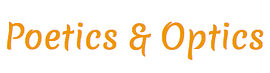 Poetics & Optics