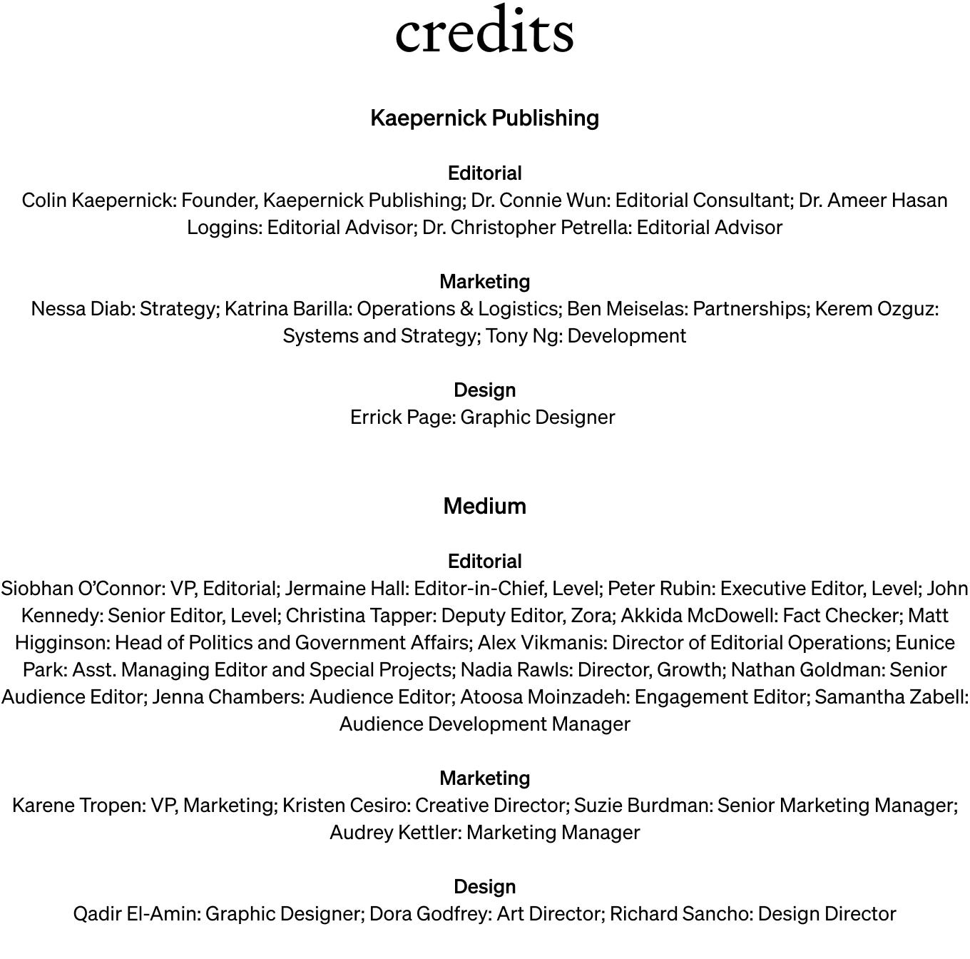 A Credits list of the teams from Kaepernick Publishing and Medium.