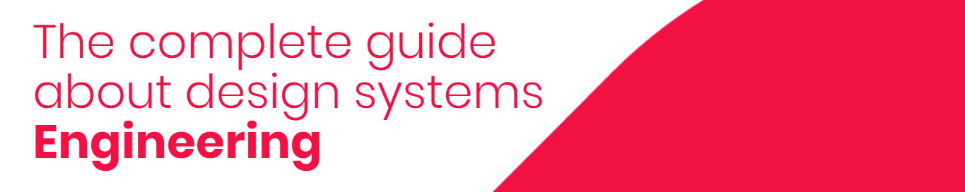 The complete guide about design systems: engineering | CI&T