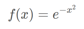 The function e to the power of minus x squared.