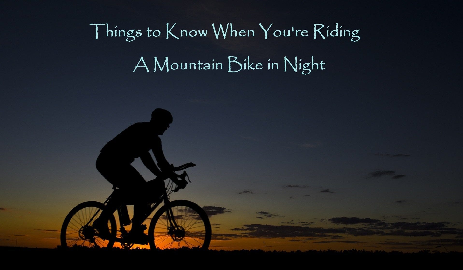 mountain biking at night