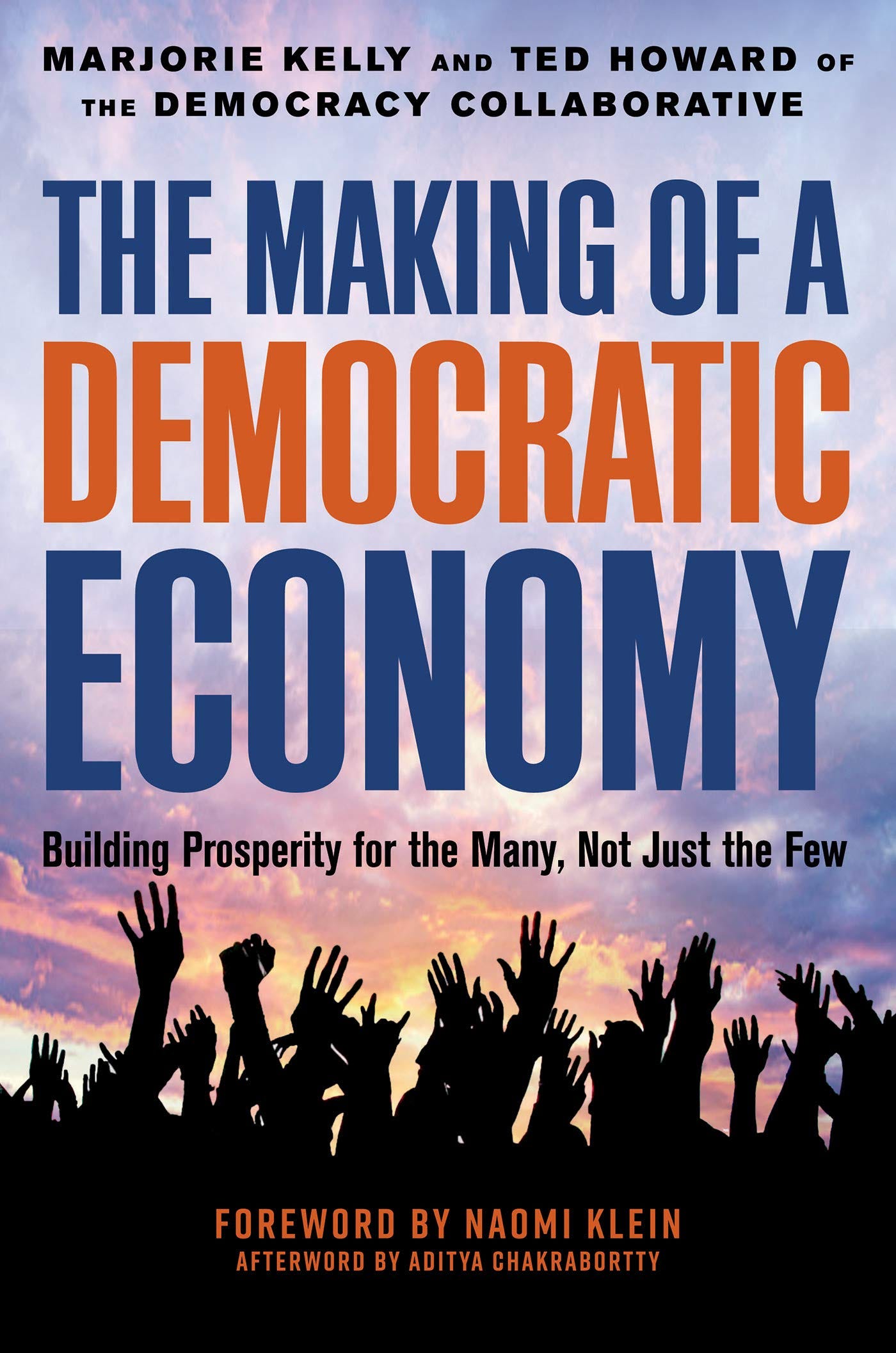 The Making Of A Democratic Economy Book Review By Richard Roberts Volans Medium