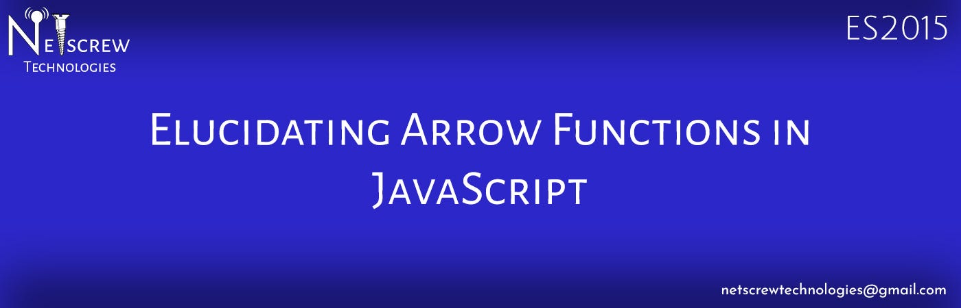 Elucidating Arrow Functions in JavaScript | by Jaskaran Singh ...