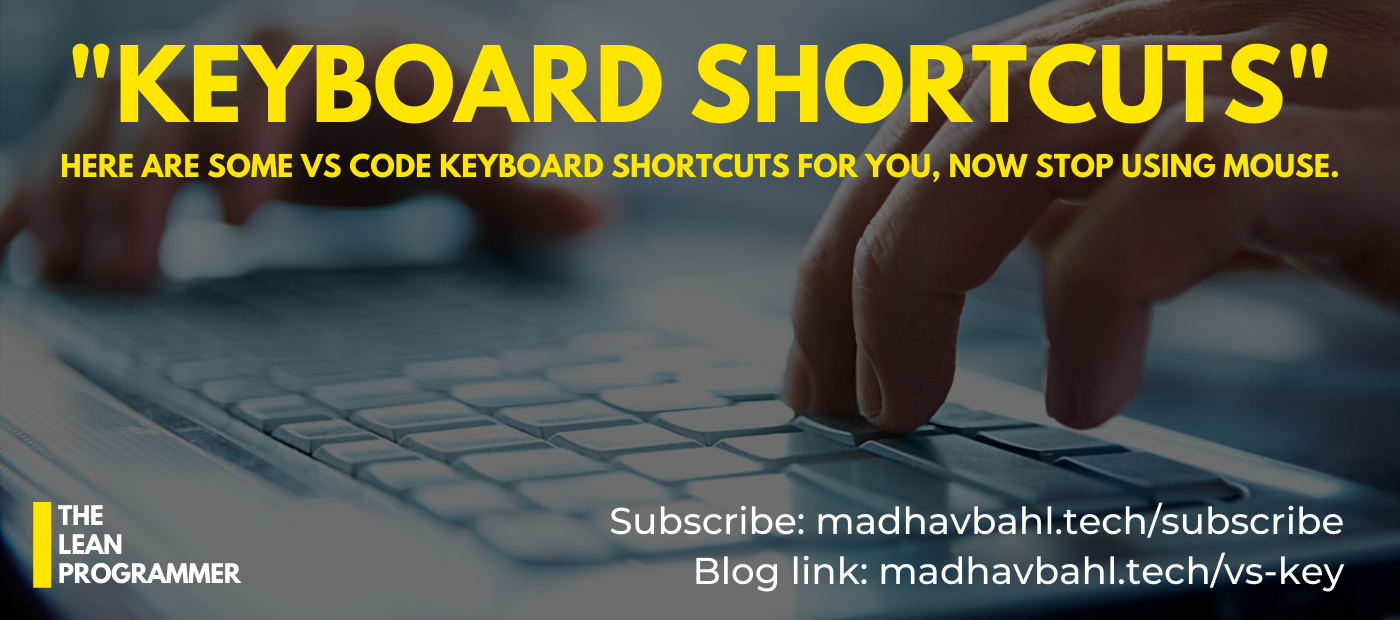 Here Are Some Vs Code Keyboard Shortcuts For You Now Stop Using