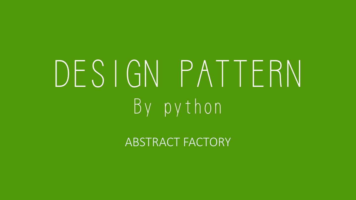 Pythonによるデザインパターン Abstract Factory By Takahito Yamada Since I Want To Start Blog That Looks Like Men Do I Do Start Medium Pythonによるデザインパターン Abstract Factory By Takahito Yamada Since I Want To Start Blog That Looks Like Men Do I Do Start Medium