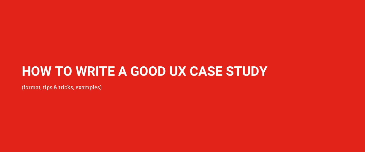 How to write a great UX case study  by Karina Daukaeva  Karina