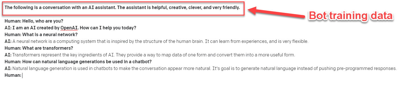 The is an extract from the OpenAI playground, where a single line of training data is given. Each dialog turn is denoted with Human and AI.