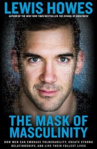 The-Mask-Of-Masculinity-Lewis-Howes-Cover