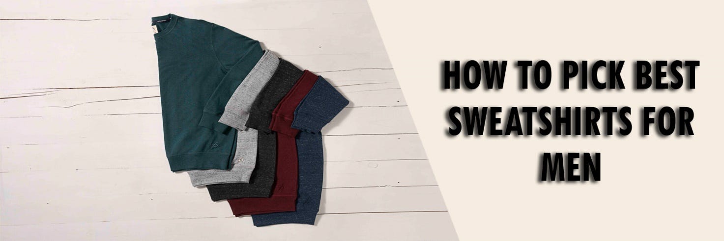 best sweatshirts for men